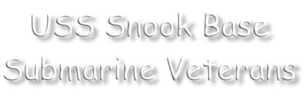 USS Snook Base Submarine Veterans